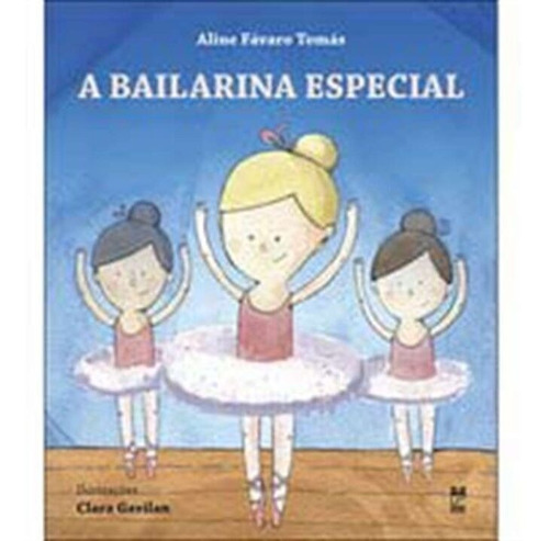 Bailarina Especial, A