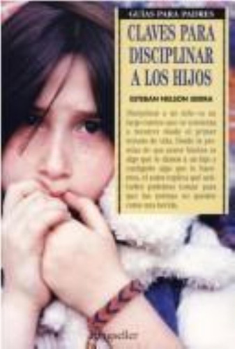 Claves P/disciplinar A Los Hijos, De Sierra, Nelson E.. Guías Para Padres, Vol. 1. Editorial Errepar, Tapa Tapa Blanda En Español