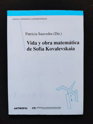 Vida Y Obra Matemática De Sofía Kovalevskaia (Usado)
