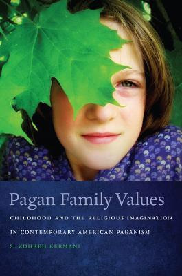 Libro Pagan Family Values : Childhood And The Religious I...