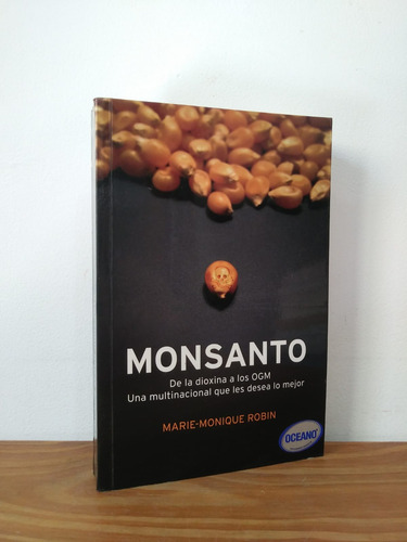 Monsanto Marie Monique Robin Ediciones Península (Usado)
