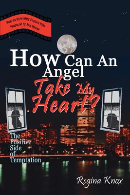 Libro How Can An Angel Take My Heart?: The Positive Side ...