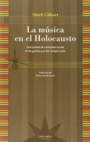 Música En El Holocausto, La - Shirli Gilbert