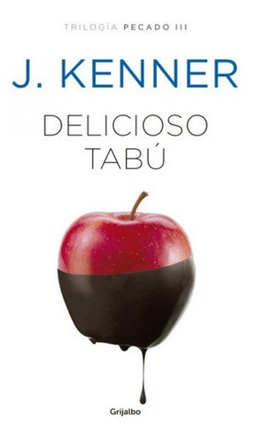 Delicioso Tabu - Trilogia Pecado 3 - J. Kenner