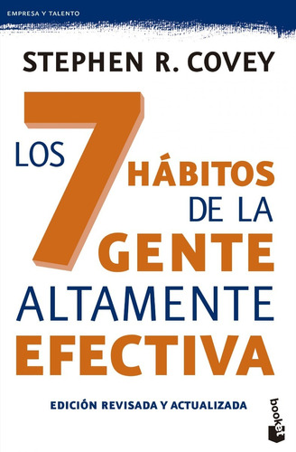 Los 7 Habitos De La Gente Altamente Efectiva - Covey, de Covey, Stephen M. R.. Editorial PAIDÓS, tapa blanda en español, 1989