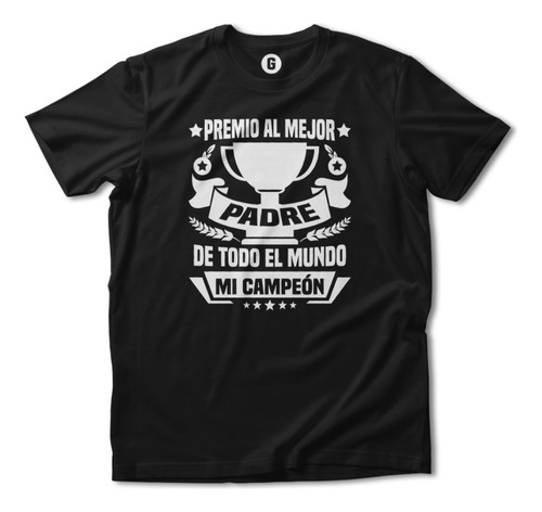 Playera Negra Algodón Día Del Padre Premio Al Mejor Padre