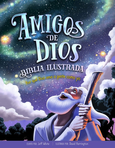 Biblia Ilustrada Para Niños Amigos De Dios