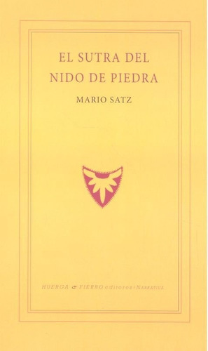 El Suta Del Nido De Piedra, De Satz, Mario 1944-. Editorial Huerga Y Fierro Editores, Tapa Blanda En Español