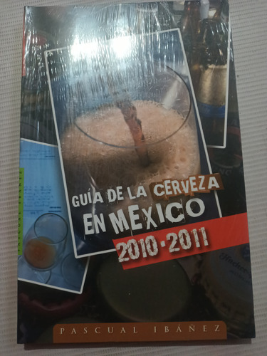 Libro Guía De La Cerveza En México 2010 2011 Nuevo Sellado