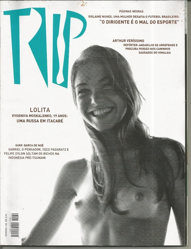 Revista Trip - N° 130 - Ano 2005 - Tenho Outras Edições