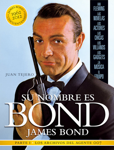 Su Nombre Es Bond James Bond - Tejero Garcia Tejero Juan