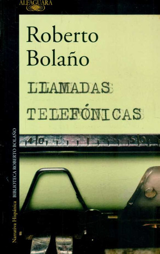 Llamadas Telefónicas / Roberto Bolaño (envíos)
