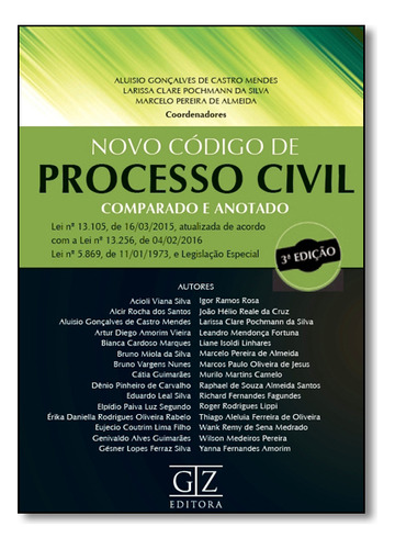 Novo Código De Processo Civil: Comparado E Anotado, De Aluisio  Gonçalves De Castro Mendes. Editorial Gz Editora, Tapa Dura En Português
