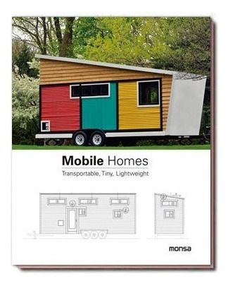 Mobile Homes. Transportable, Tiny, Lightweight Casas Móbiles
