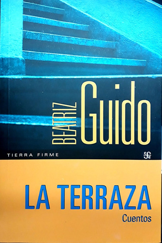 La Terraza - Cuentos - Beatriz Guido