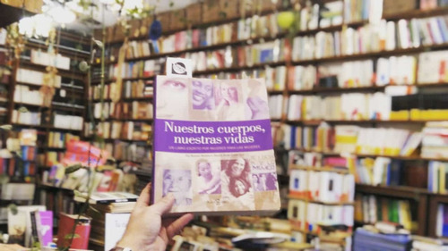 Nuestros Cuerpos, Nuestras Vidas. The Boston Women´s... (Usado)