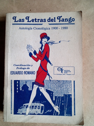Las Letras Del Tango Antologia Cronologica 1900-1980