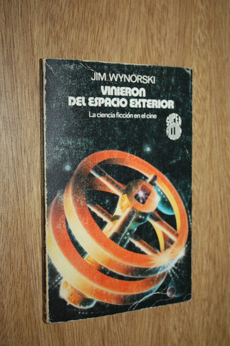 Vinieron Del Espacio Exterior - Jim Wynorski - Martinez Roca