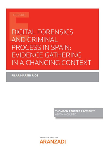 Digital Forensics And Criminal Process In Spain -   - *