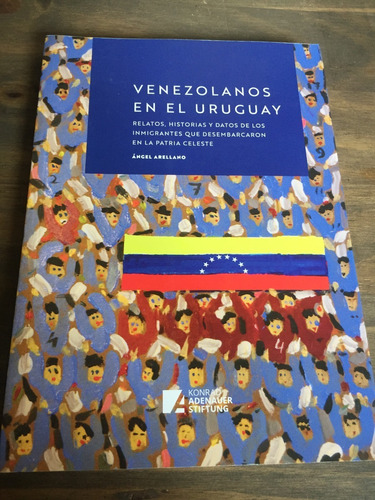 Libro Venezolanos En El Uruguay - Ángel Arellano - Oferta