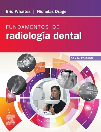 Whaites Fundamentos De Radiología Dental 6ta Edición