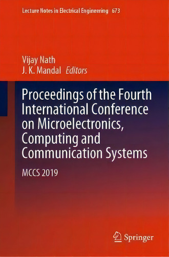 Proceedings Of The Fourth International Conference On Microelectronics, Computing And Communicati..., De Vijay Nath. Editorial Springer Verlag, Singapore, Tapa Dura En Inglés