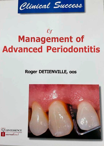 Clinical Success In Management Of Advanced Periodontitis