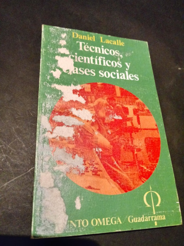 Técnicos, Científicos Y Clases Sociales - Daniel Lacalle