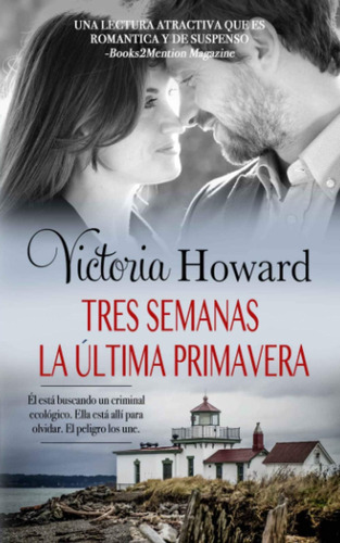 Libro: Tres Semanas La Ultima Primavera (spanish Edition)