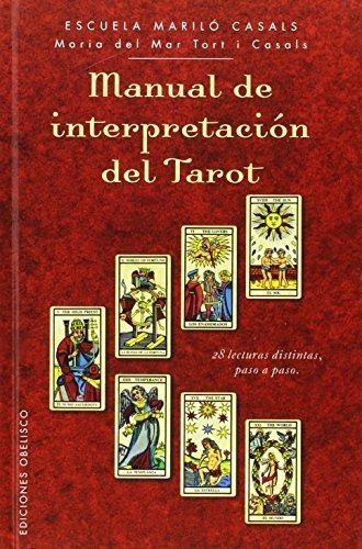 Manual De Interpretacion Del Tarot 28 Lecturas Distintas Pas