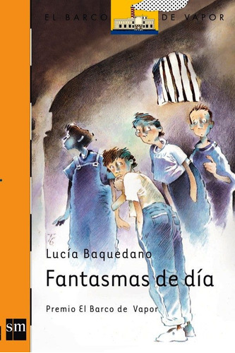 Libro Fantasma Del Día Cuentos Escolares,  Lucía Baquedano