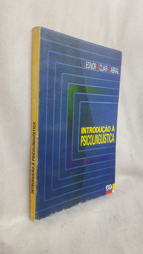 Livro Introdução À Psicolingüística - Leonor Scliar-cabral - Editora Ática (Usado)