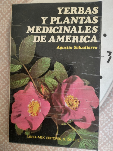 Yerbas Y Plantas Medicinales De América Agustín Salvatierra