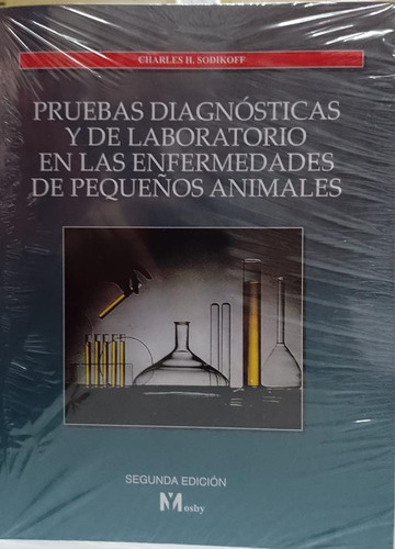 Pruebas De Laboratorio Y Diagnóstico En Pequeños Animales