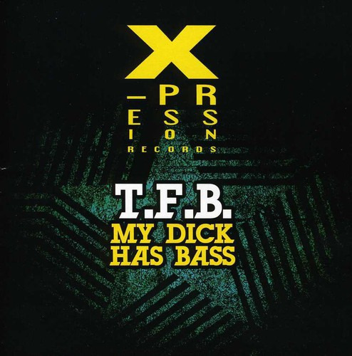 Cd My Dick Has Bass De T.f.b.
