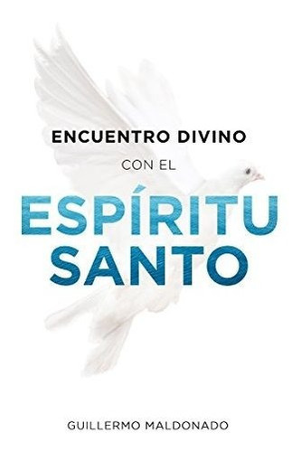 Encuentro Divino Con El Espiritu Santo