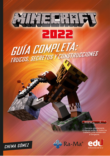 Minecraft 2022: Guía Completa Trucos Secretos Y Construcciones, De Chema Gómez. Editorial Ediciones De La U, Tapa Blanda, Edición 2023 En Español