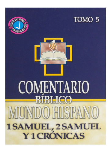 Comentario Biblico Mundo Hispano - 1 Y 2 Samuel Y 1 Cronic 