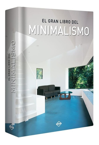 El Gran Libro Del Minimalismo - Lexus, de No Aplica. Editorial LEXUS, tapa dura en español
