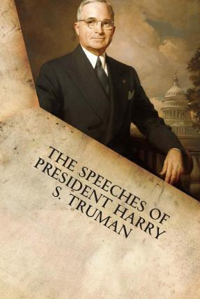 Libro The Speeches Of President Harry S. Truman - Harry S...