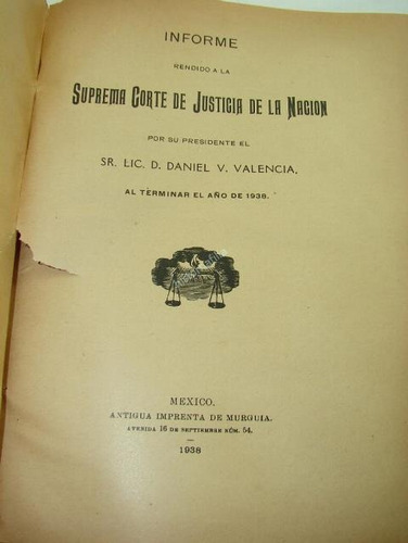 Informe De Daniel V. Valencia A La Suprema Corte 1937 Jrpd L (Usado)