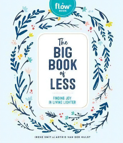 The Big Book Of Less, De Astrid Van Der Hulst. Editorial Gardners En Inglés