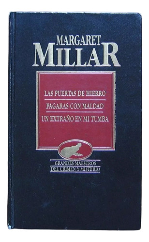Margaret Millar - Las Puertas De Hierro - Pagaras Con Maldad