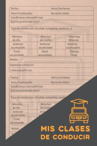 Mis Clases De Conducir Cuaderno De Seguimiento: Lleve Un Reg