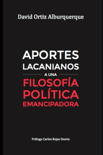 Libro: Aportes Lacanianos A Una Filosofía Política EmanciPad