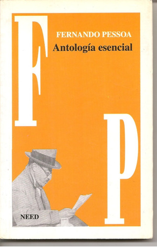 Antologia Esencial  Edicion Bilingue - Fernando Pessoa