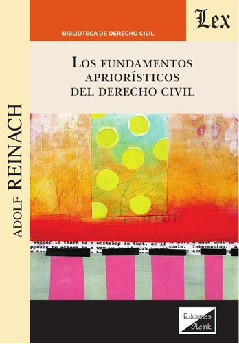 Fundamentos Apriorísticos Del Derecho Civil - Adolf Reinach