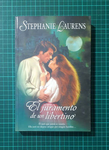 El Juramento De Un Libertino / Stephanie Laurens/ Vergara