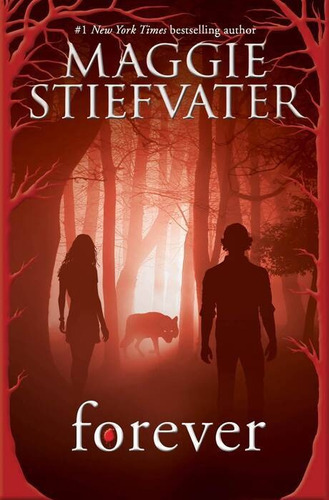 Shiver Trilogy 3: Forever - Scholastic Kel Ediciones 