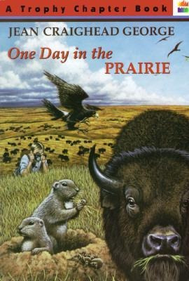 One Day In The Prairie - Jean Craighead George